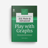 Play With Graphs - Arihant/Jee Main & Advanced
