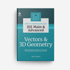 Vectors & 3D Geometry - Arihant/Jee Main & Advanced